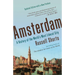 Amsterdam: A History of the World's Most Liberal City