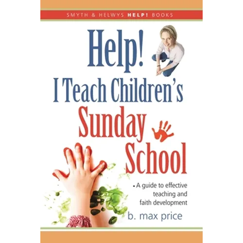 Help! I Teach Children's Sunday School