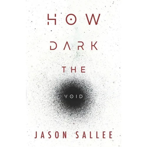 How Dark the Void