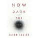How Dark the Void