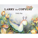Larry the Copyslug