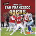 Meet the San Francisco 49ers