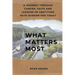What Matters Most: A Journey Through Cancer, Faith, and Lessons of Gratitude with Wisdom for Today