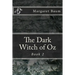 The Dark Witch of Oz