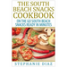 The South Beach Snacks Cookbook: On the Go South Beach Snacks Ready in Minutes