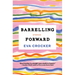 Barrelling Forward: Stories