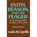Faith, Reason, and the Plague in Seventeenth Century Tuscany