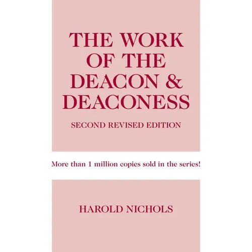 The Work of the Deacon & Deaconess