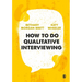How to Do Qualitative Interviewing