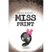 Miss Print