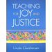 Teaching for Joy and Justice: Re-Imagining the Language Arts Classroom Volume 1
