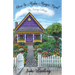 How to Make Magic Real: The Fairy Cottage