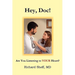Hey, Doc! Are you listening to YOUR heart?