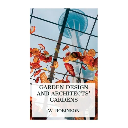 Garden Design and Architects' Gardens