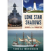Lone Star Shadows: Echoes of the Forgotten