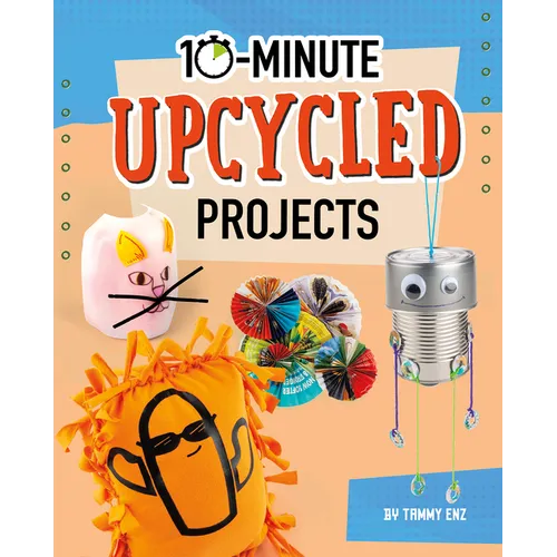 10-Minute Upcycled Projects