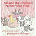 Maggie the Chicken Needs Your Help!