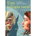 Una Trilogía Rural (Bodas de Sangre, Yerma Y La Casa de Bernarda Alba) / Lorca's Rural Trilogy: A Graphic Novel