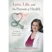 Love, Life, and The Pursuit of Health