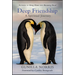 Deep Friendship: A Spiritual Journey