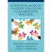 Supervision Modules to Support Educators in Collaborative Teaching: Helping to Support & Maintain Consistent Practice in the Field