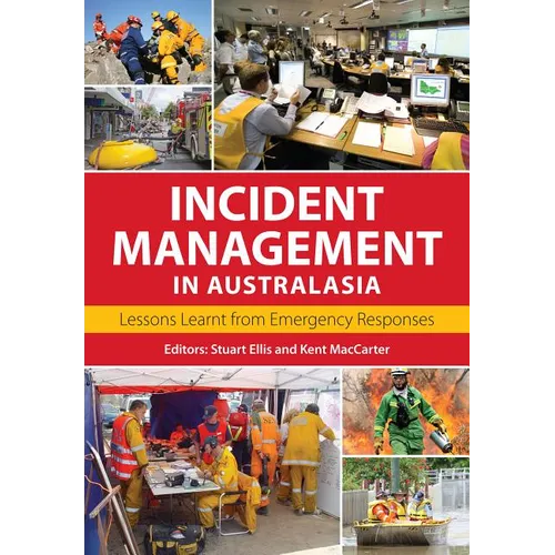 Incident Management in Australasia: Lessons Learnt from Emergency Responses