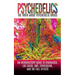 Psychedelics: The Truth About Psychedelic Drugs: An Introductory Guide to Ayahuasca, LSD (Acid), DMT, Entheogens, And The Full Effec