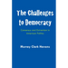 The Challenges to Democracy: Consensus and Extremism in American Politics