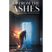 Up From The Ashes: A Story of Healing, Hope, and Second Chances