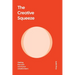 The Creative Squeeze: Getting the Most Out of Your Creative Team