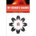 My Father's Colors-The Drama-Filled Journey of Naya Mon Continues