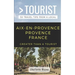 Greater Than a Tourist- Aix-En-Provence Provence France: 50 Travel Tips from a Local