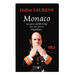 Monaco, Un Pays Ensoleille Dirige Par Un Prince Magnifique