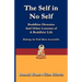 The Self in No Self: Buddhist Heresies and Other Lessons of Buddhist Life