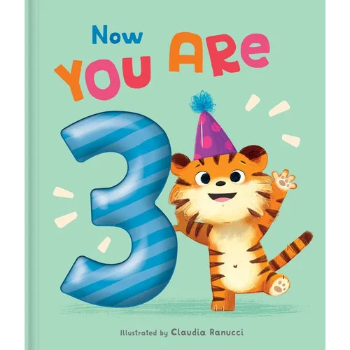 Now You Are 3: A Birthday Book