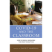COVID-19 and the Classroom: How Schools Navigated the Great Disruption