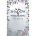 In the Shadow of Whispering