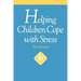 Helping Children Cope with Stress