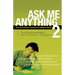 Ask Me Anything 2: More Provocative Answers for College Students