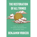 The Restoration of All Things: How the Promise of Christ's Return Brings Us Comfort Today