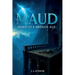 Maud - Heirs to a broken age