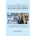 The Automotive Service Manager's Bible, Fundamentals & Best Practices to Improve Service Department Profitability