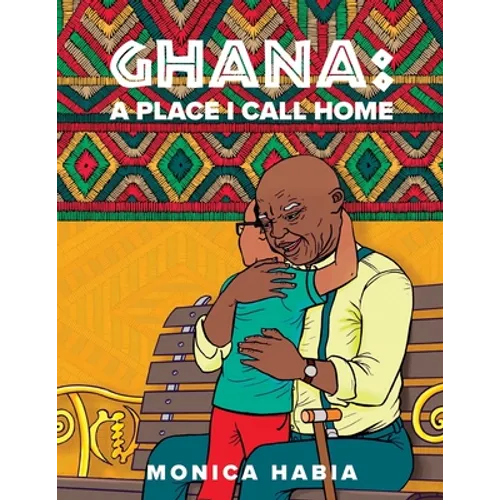 Ghana: A Place I Call Home