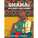 Ghana: A Place I Call Home