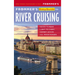 Frommer's EasyGuide to River Cruising