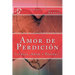 Amor de Perdicion (Spanish) Edition
