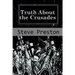 Truth About the Crusades: Who Caused the Crusades?