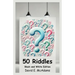 50 Riddles: I speak in twists, I hide in rhyme, I challenge thoughts with puzzle time.