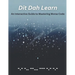 Dit Dah Learn: An Interactive Guide to Mastering Morse Code