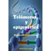 Telómeros y epigenética: Modificando nuestros genes